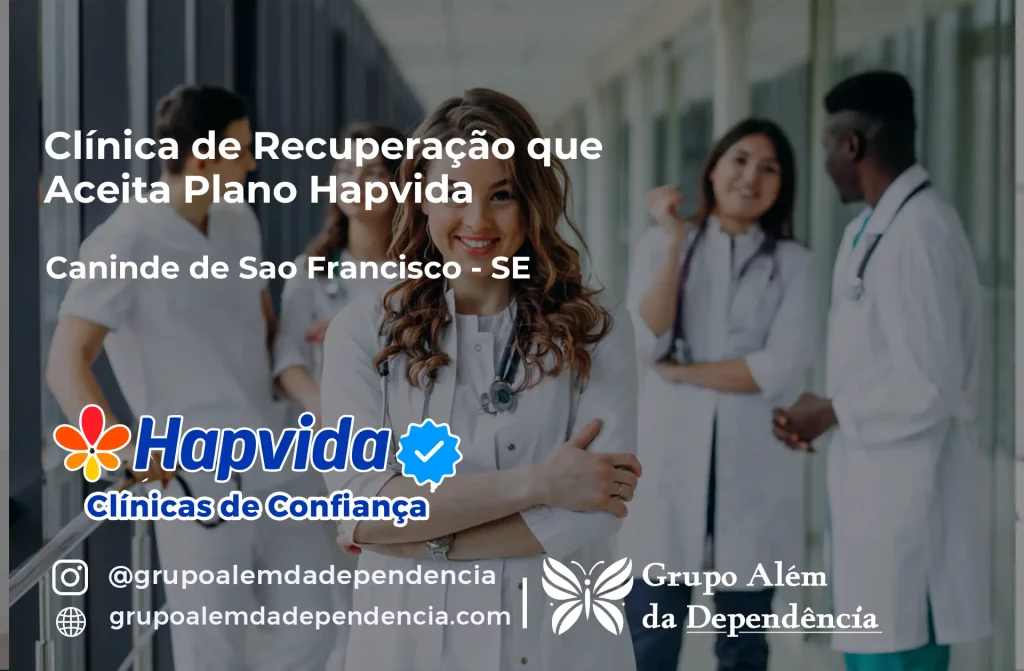 Clínica de Recuperação que Aceita Hapvida em Canindé de São Francisco - SE 1 Clínica de Recuperação que Aceita Hapvida em Canindé de São Francisco - SE