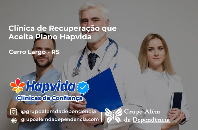 Clínica de Recuperação que Aceita Hapvida em Cerro Largo - RS