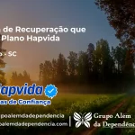 Clínica de Recuperação que Aceita Hapvida em Chapecó - SC
