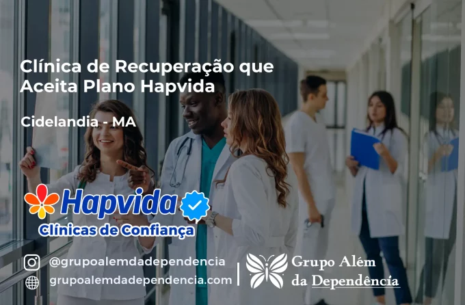 Clínica de Recuperação que Aceita Hapvida em Cidelândia - MA