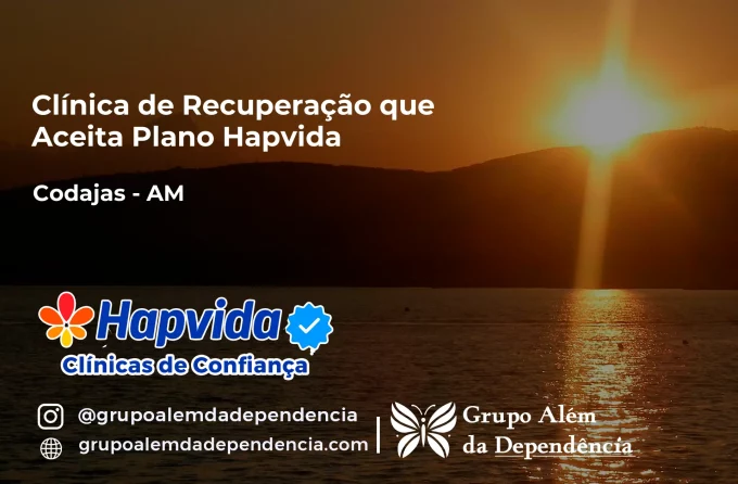 Clínica de Recuperação que Aceita Hapvida em Codajás - AM