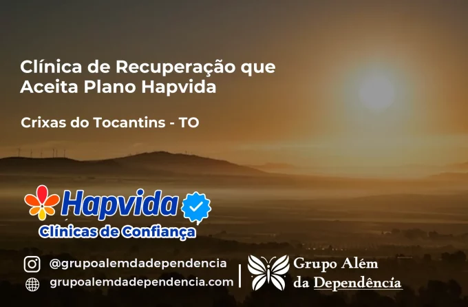 Clínica de Recuperação que Aceita Hapvida em Crixás do Tocantins - TO