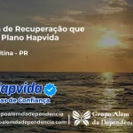 Clínica de Recuperação que Aceita Hapvida em Cruzmaltina - PR