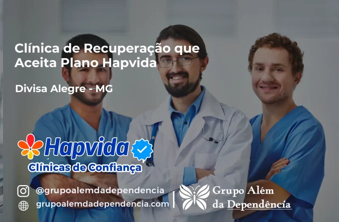 Clínica de Recuperação que Aceita Hapvida em Divisa Alegre - MG