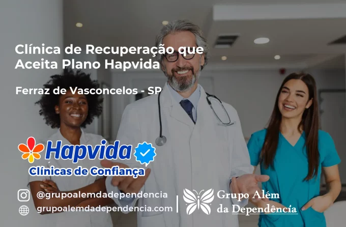 Clínica de Recuperação que Aceita Hapvida em Ferraz de Vasconcelos - SP