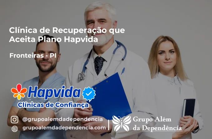 Clínica de Recuperação que Aceita Hapvida em Fronteiras - PI