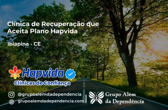 Clínica de Recuperação que Aceita Hapvida em Ibiapina - CE