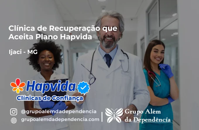 Clínica de Recuperação que Aceita Hapvida em Ijaci - MG