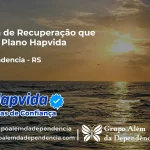 Clínica de Recuperação que Aceita Hapvida em Independência - RS
