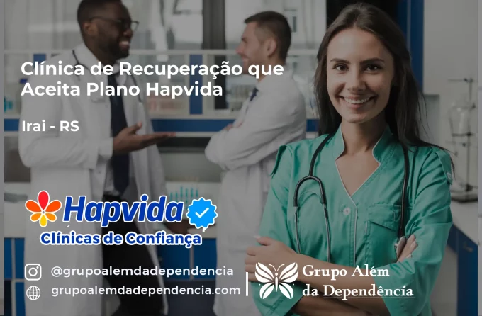 Clínica de Recuperação que Aceita Hapvida em Iraí - RS