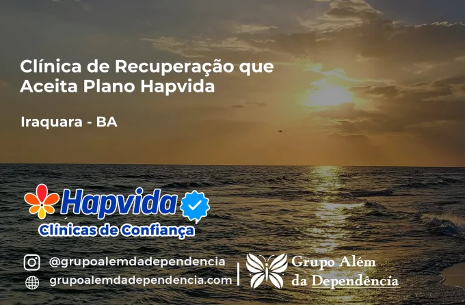 Clínica de Recuperação que Aceita Hapvida em Iraquara - BA