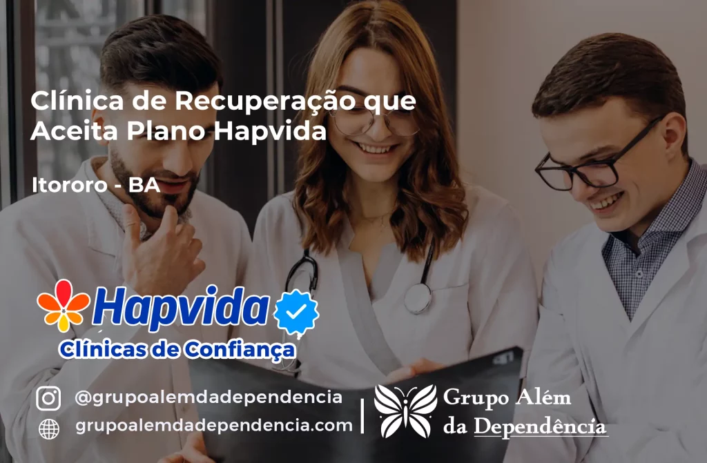Clínica de Recuperação que Aceita Hapvida em Itororó - BA 1 Clínica de Recuperação que Aceita Hapvida em Itororó - BA