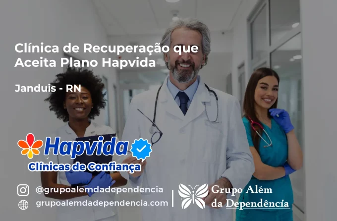 Clínica de Recuperação que Aceita Hapvida em Janduís - RN