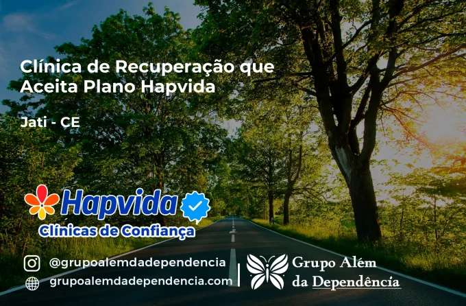 Clínica de Recuperação que Aceita Hapvida em Jati - CE