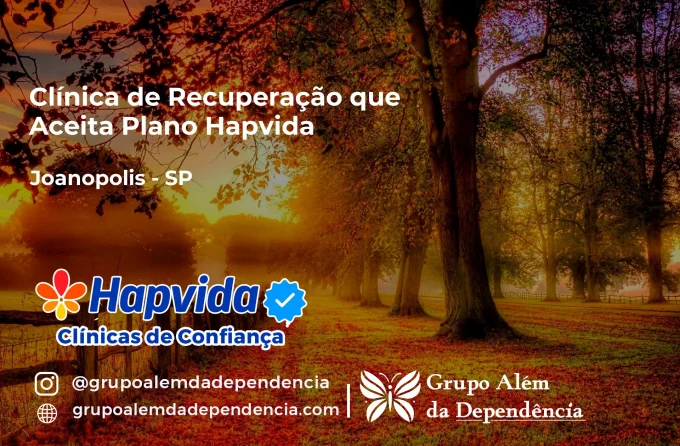 Clínica de Recuperação que Aceita Hapvida em Joanópolis - SP