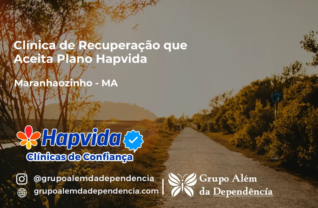 Clínica de Recuperação que Aceita Hapvida em Maranhãozinho - MA 1 Clínica de Recuperação que Aceita Hapvida em Maranhãozinho - MA