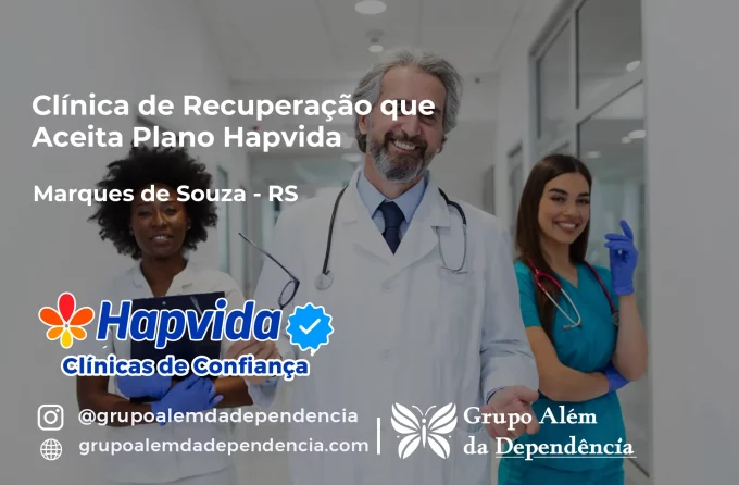Clínica de Recuperação que Aceita Hapvida em Marques de Souza - RS