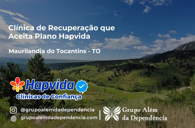 Clínica de Recuperação que Aceita Hapvida em Maurilândia do Tocantins - TO
