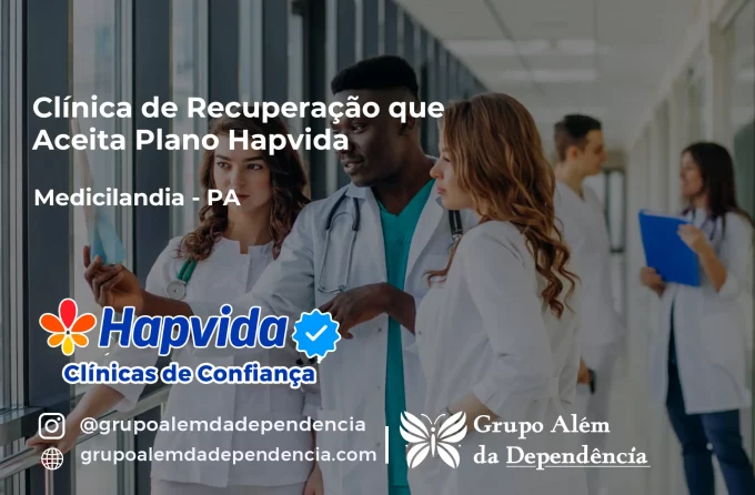 Clínica de Recuperação que Aceita Hapvida em Medicilândia - PA