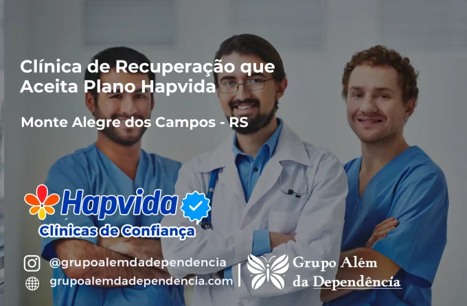 Clínica de Recuperação que Aceita Hapvida em Monte Alegre dos Campos - RS