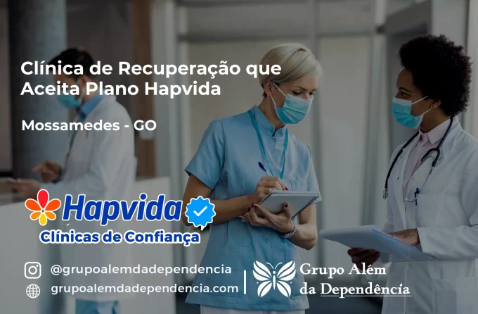 Clínica de Recuperação que Aceita Hapvida em Mossâmedes - GO