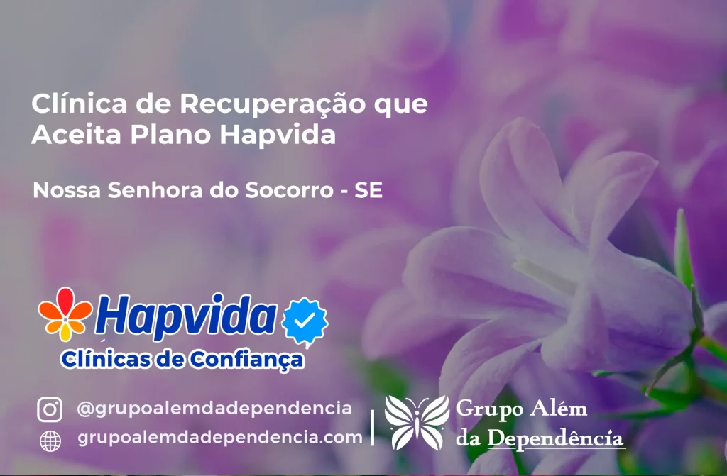 Clínica de Recuperação que Aceita Hapvida em Nossa Senhora do Socorro - SE 1 Clínica de Recuperação que Aceita Hapvida em Nossa Senhora do Socorro - SE