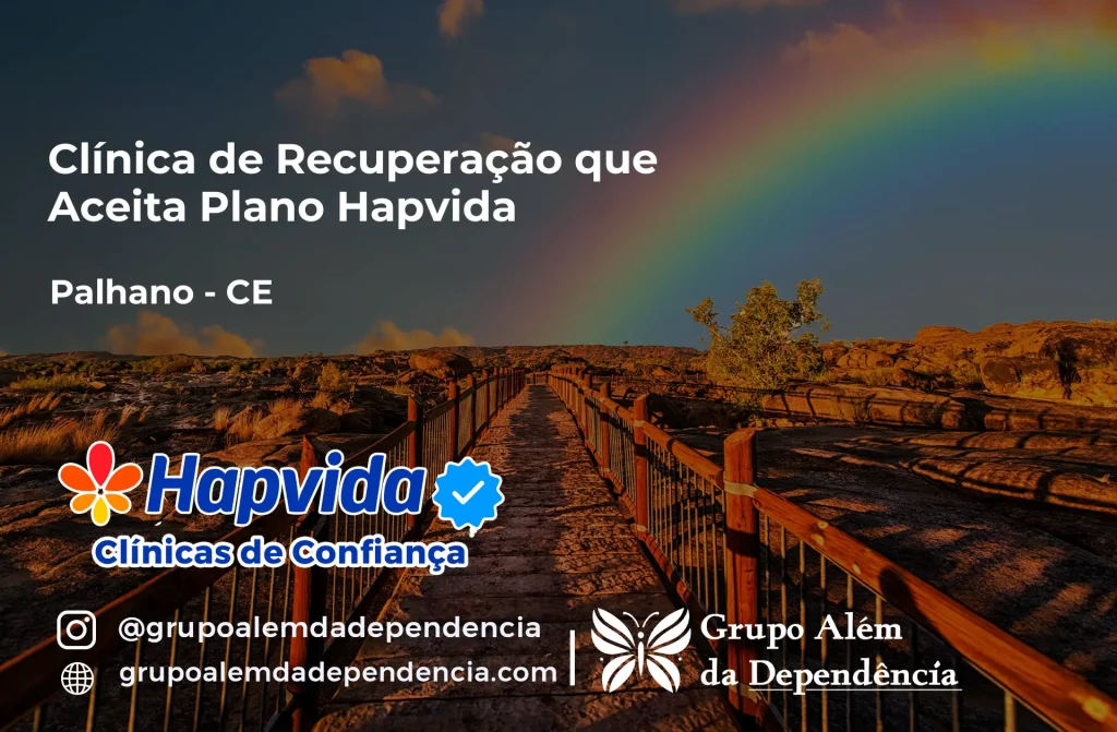 Clínica de Recuperação que Aceita Hapvida em Palhano - CE 1 Clínica de Recuperação que Aceita Hapvida em Palhano - CE
