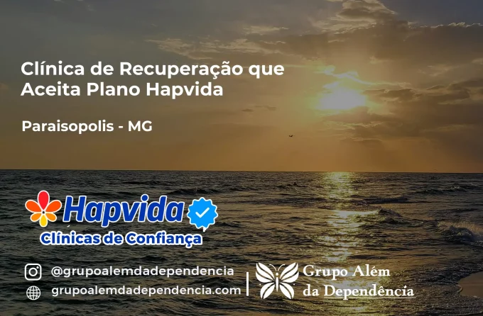 Clínica de Recuperação que Aceita Hapvida em Paraisópolis - MG