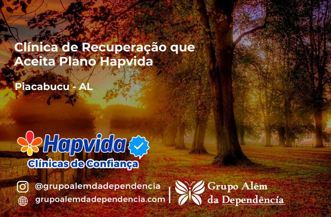 Clínica de Recuperação que Aceita Hapvida em Piaçabuçu - AL