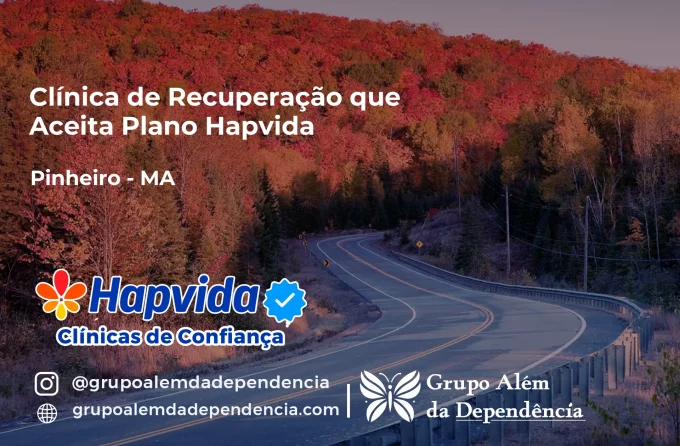 Clínica de Recuperação que Aceita Hapvida em Pinheiro - MA