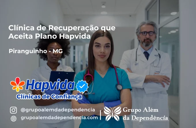 Clínica de Recuperação que Aceita Hapvida em Piranguinho - MG