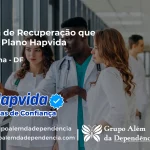 Clínica de Recuperação que Aceita Hapvida em planaltina - DF