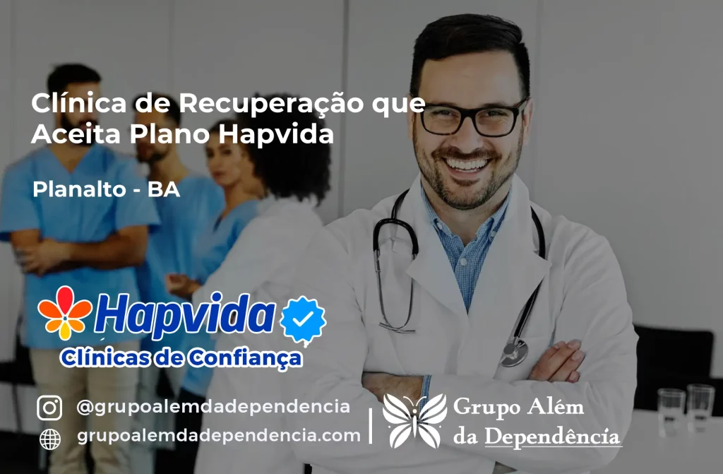 Clínica de Recuperação que Aceita Hapvida em Planalto - BA 1 Clínica de Recuperação que Aceita Hapvida em Planalto - BA