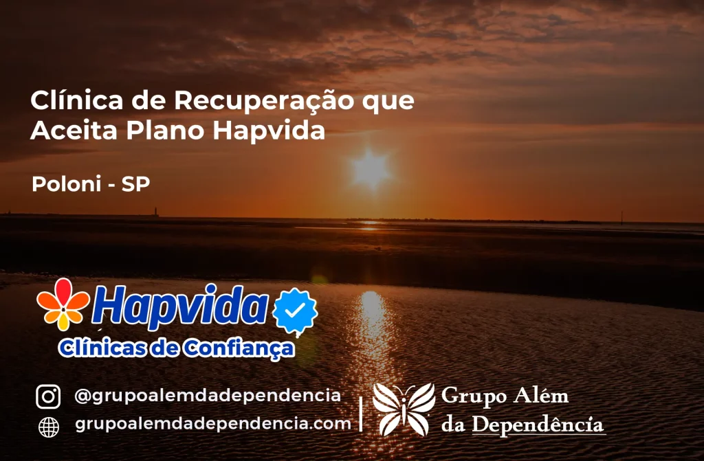 Clínica de Recuperação que Aceita Hapvida em Poloni - SP 1 Clínica de Recuperação que Aceita Hapvida em Poloni - SP
