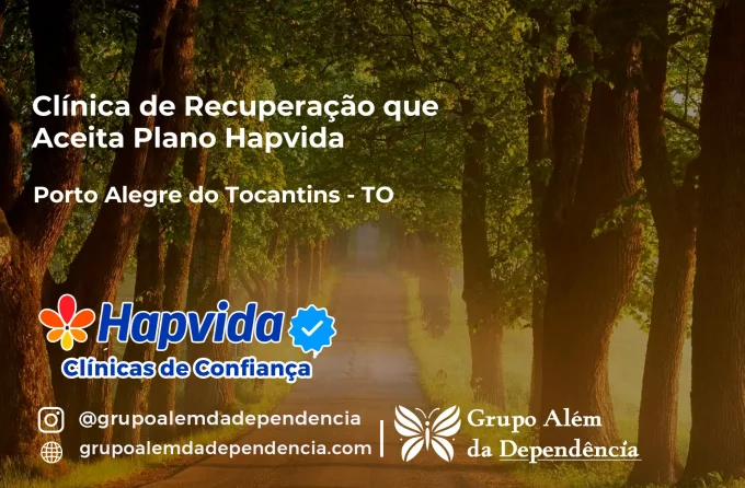Clínica de Recuperação que Aceita Hapvida em Porto Alegre do Tocantins - TO