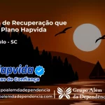 Clínica de Recuperação que Aceita Hapvida em Porto Belo - SC