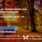 Clínica de Recuperação que Aceita Hapvida em Presidente Tancredo Neves - BA