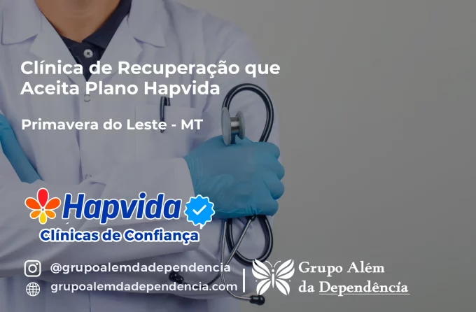 Clínica de Recuperação que Aceita Hapvida em Primavera do Leste - MT