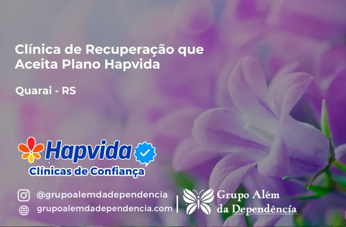 Clínica de Recuperação que Aceita Hapvida em Quaraí - RS