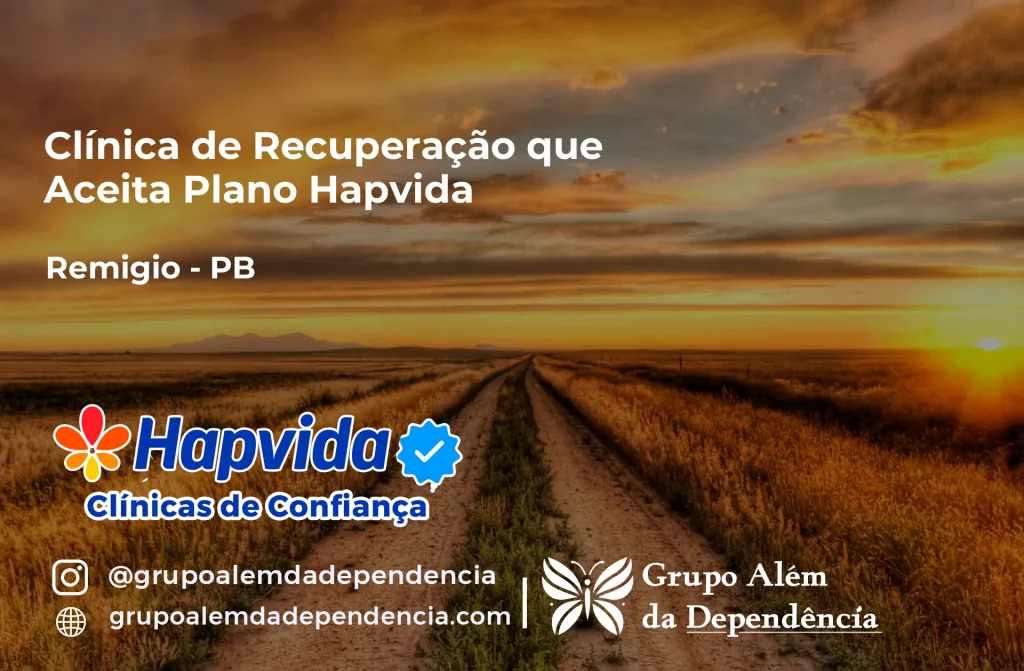 Clínica de Recuperação que Aceita Hapvida em Remígio - PB 1 Clínica de Recuperação que Aceita Hapvida em Remígio - PB