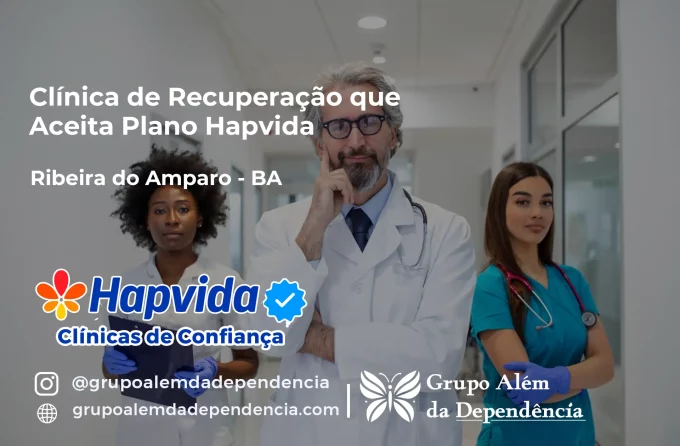 Clínica de Recuperação que Aceita Hapvida em Ribeira do Amparo - BA