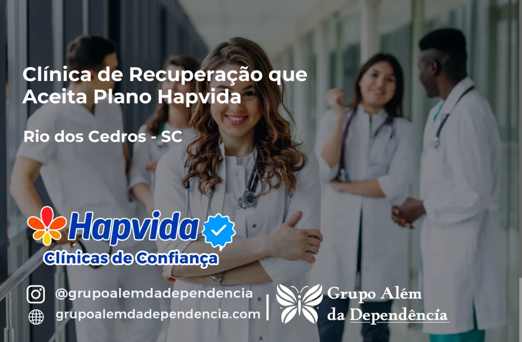 Clínica de Recuperação que Aceita Hapvida em Rio dos Cedros - SC 1 Clínica de Recuperação que Aceita Hapvida em Rio dos Cedros - SC
