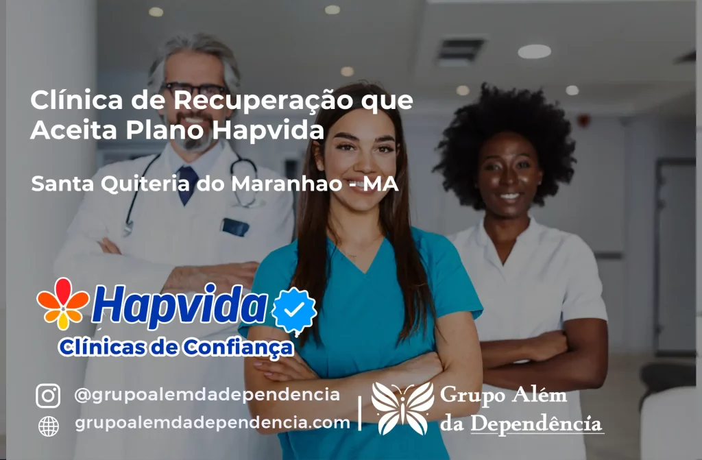 Clínica de Recuperação que Aceita Hapvida em Santa Quitéria do Maranhão - MA 1 Clínica de Recuperação que Aceita Hapvida em Santa Quitéria do Maranhão - MA