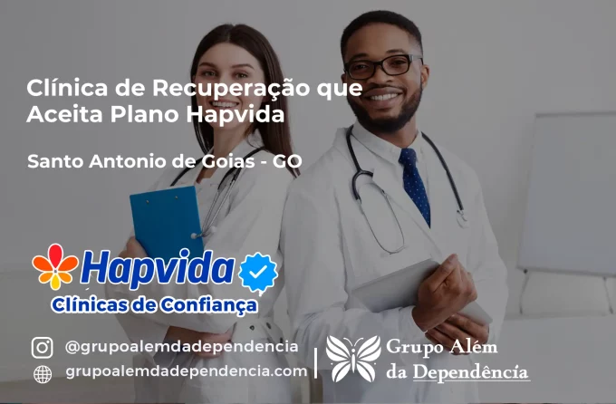 Clínica de Recuperação que Aceita Hapvida em Santo Antônio de Goiás - GO