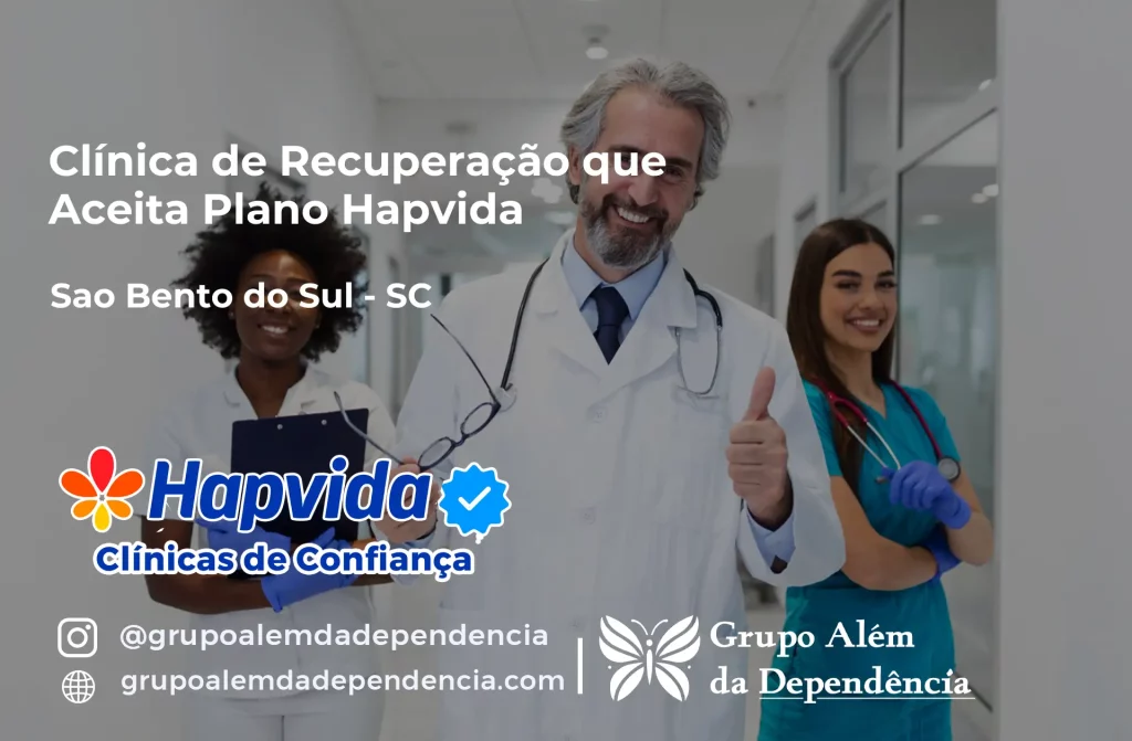Clínica de Recuperação que Aceita Hapvida em São Bento do Sul - SC 1 Clínica de Recuperação que Aceita Hapvida em São Bento do Sul - SC