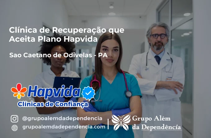 Clínica de Recuperação que Aceita Hapvida em São Caetano de Odivelas - PA