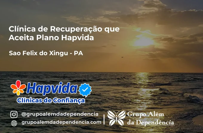Clínica de Recuperação que Aceita Hapvida em São Félix do Xingu - PA