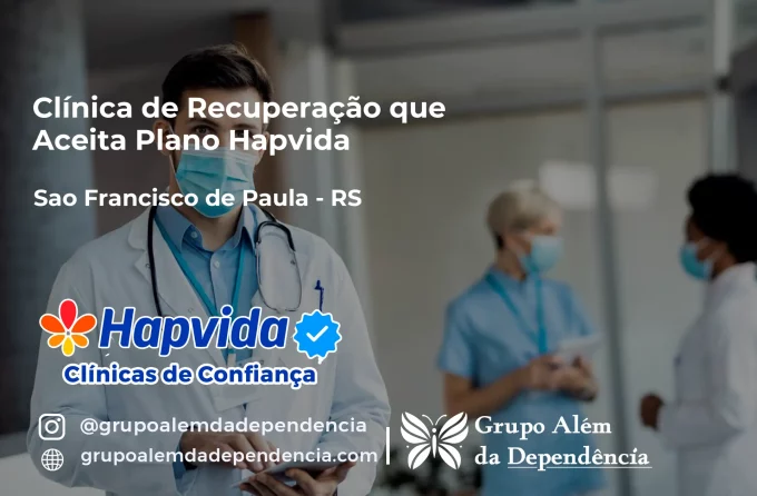 Clínica de Recuperação que Aceita Hapvida em São Francisco de Paula - RS
