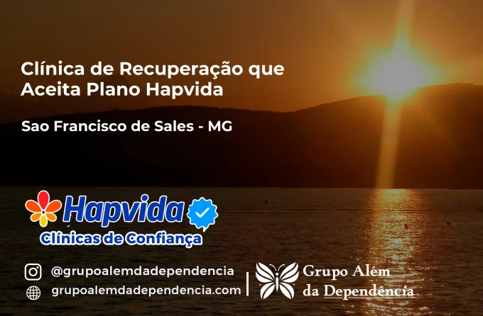 Clínica de Recuperação que Aceita Hapvida em São Francisco de Sales - MG