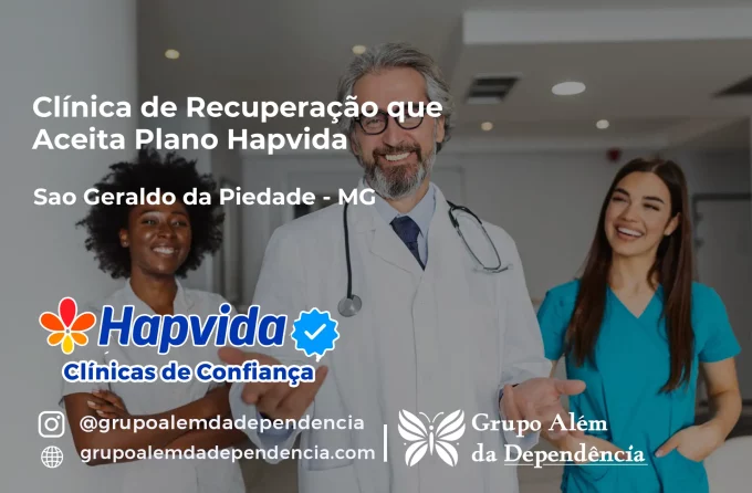 Clínica de Recuperação que Aceita Hapvida em São Geraldo da Piedade - MG